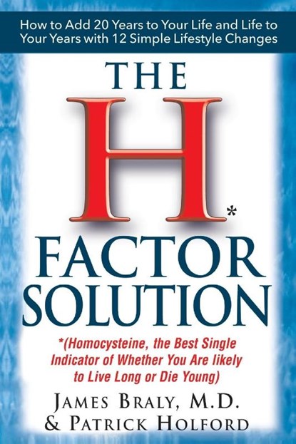 The H-Factor Diet, Patrick Holford ; Dr. James Braly - Paperback - 9781591200420