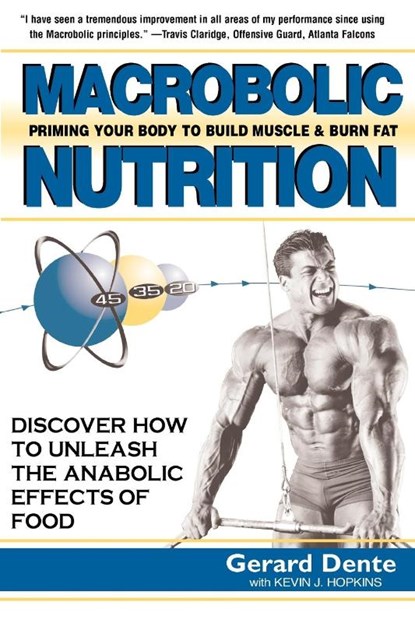 Macrobolic Nutrition, Kevin J. Hopkins ; Gerard Dente - Paperback - 9781591201311