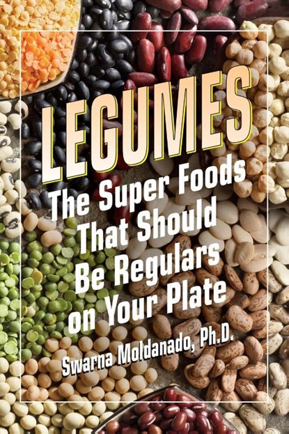 Legumes, Swarnalatha (Swarnalatha Moldanado) Moldanado - Paperback - 9781591203537