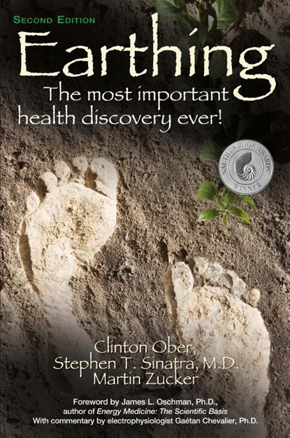 Earthing, Clinton Ober ; Stephen T. Sinatra ; Martin (Martin Zucker) Zucker - Paperback - 9781591203742