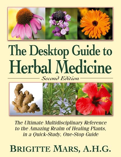 Desktop Guide to Herbal Medicine, Brigitte Mars - Paperback - 9781591203759