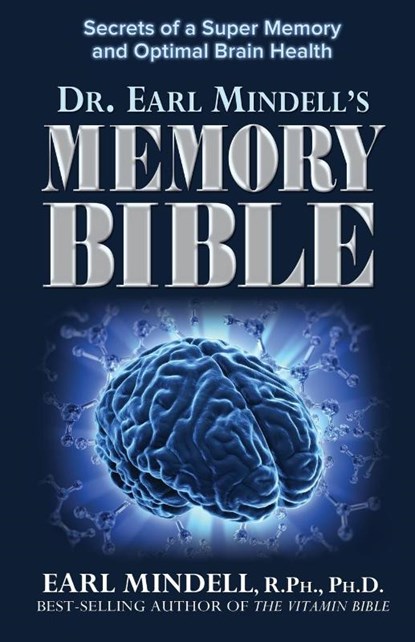 Dr. Earl Mindell's Memory Bible, Earl Mindell - Paperback - 9781591203988
