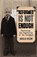 Reformed is Not Enough, Douglas Wilson - Paperback - 9781591280057