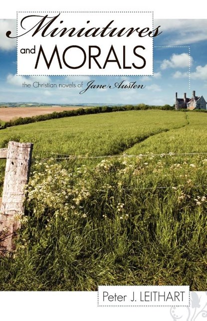 Miniatures and Morals, Peter J Leithart - Paperback - 9781591280156