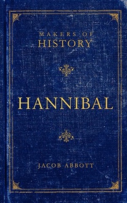 Hannibal, Jacob Abbott - Paperback - 9781591280590