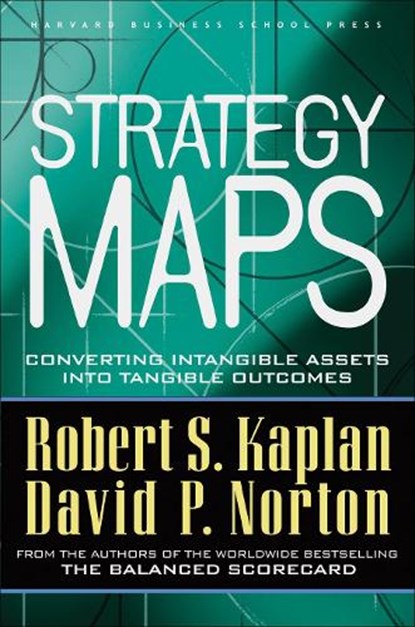 Strategy Maps, Robert S. Kaplan ; David P. Norton - Gebonden - 9781591391340