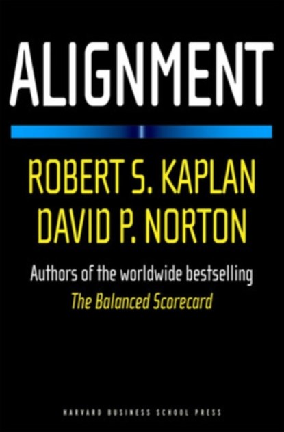 Alignment, Robert S. Kaplan ; David P. Norton - Gebonden - 9781591396901