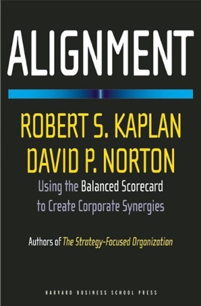Alignment, Robert S. Kaplan ; David P. Norton - Gebonden - 9781591396901