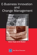 e-Business Innovation and Change Management | Singh, Mohini ; Waddell, Dianne | 