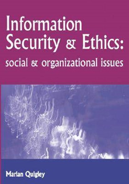 Information Security and Ethics, Marian Quigley - Gebonden - 9781591402862
