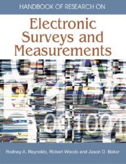 Handbook of Research on Electronic Surveys and Measurements, Jason Baker ;  Rodney A. Reynolds ;  Robert Woods - Gebonden - 9781591407928