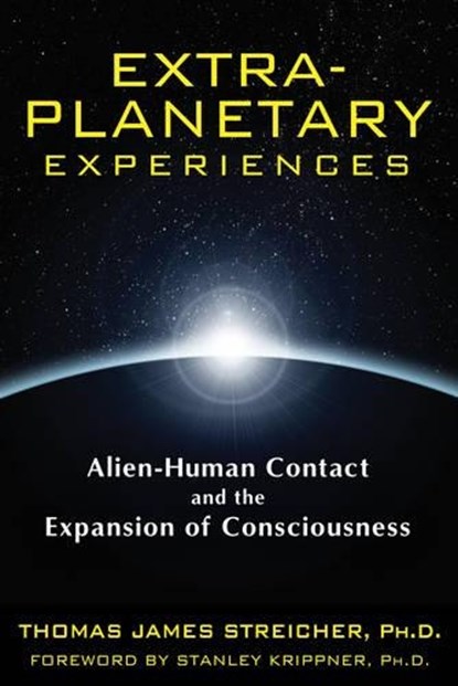 Extra-Planetary Experiences, Thomas James (Thomas James Streicher) Streicher - Paperback - 9781591431367