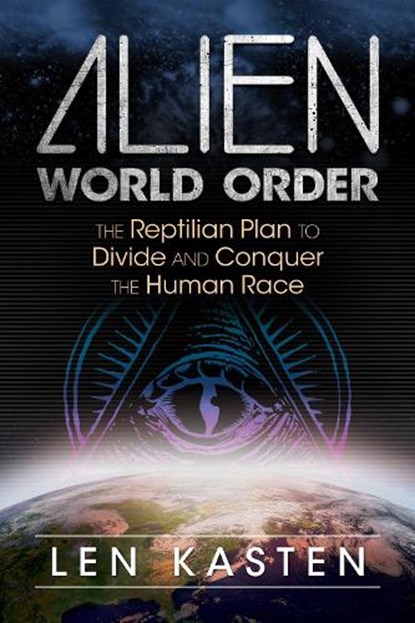 Alien World Order, Len Kasten - Paperback - 9781591432395