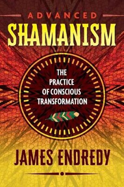 Advanced Shamanism, ENDREDY,  James - Paperback - 9781591432838