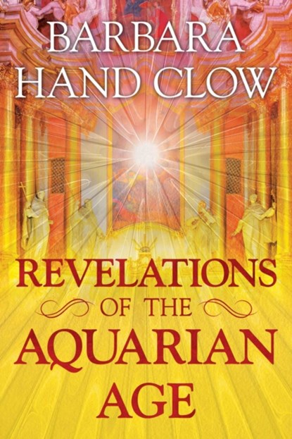 Revelations of the Aquarian Age, Barbara Hand Clow - Paperback - 9781591432951