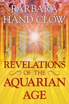 Revelations of the Aquarian Age | Barbara Hand Clow | 