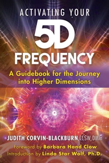 Activating Your 5D Frequency, Judith Corvin-Blackburn - Ebook - 9781591433811