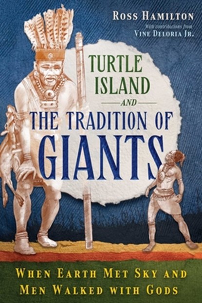 Turtle Island and the Tradition of Giants, Ross Hamilton - Paperback - 9781591434702