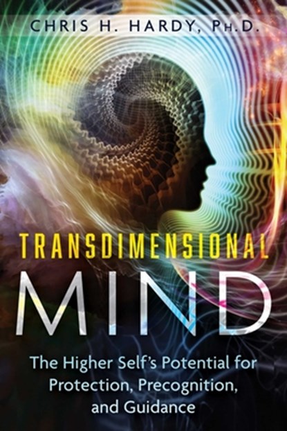 Transdimensional Mind, Chris H. Hardy - Paperback - 9781591435525