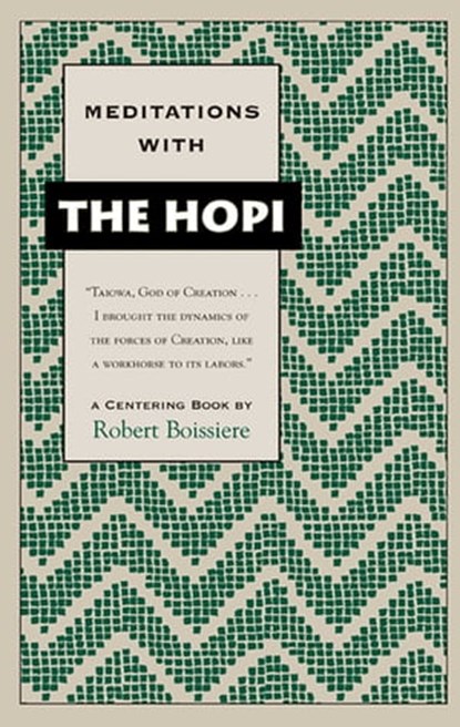Meditations with the Hopi, Robert Boissiere - Ebook - 9781591438151