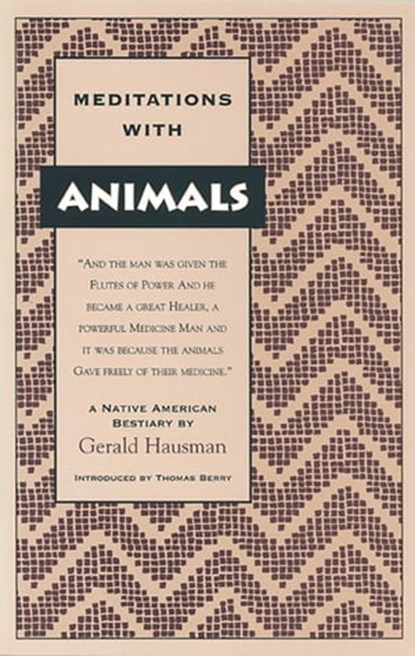 Meditations with Animals, Gerald Hausman - Ebook - 9781591438908