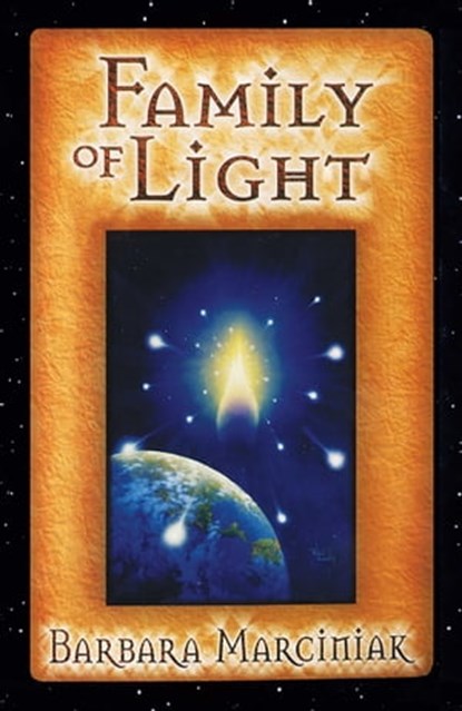 Family of Light, Barbara Marciniak - Ebook - 9781591439530
