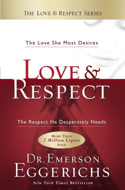 LOVE & RESPECT, Emerson Eggerichs - Gebonden - 9781591451877