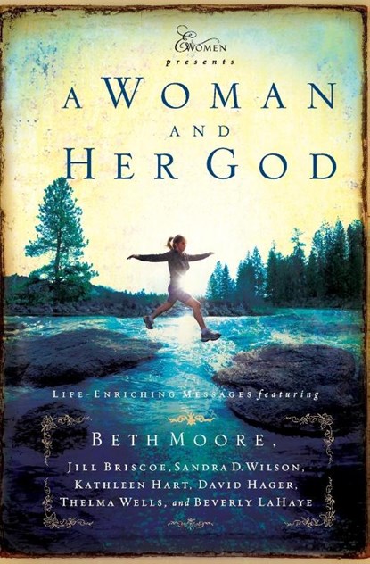 A Woman and Her God, Beth Moore - Paperback - 9781591452041
