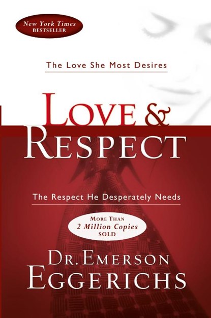 Love and Respect, Dr. Emerson Eggerichs - Paperback - 9781591452461