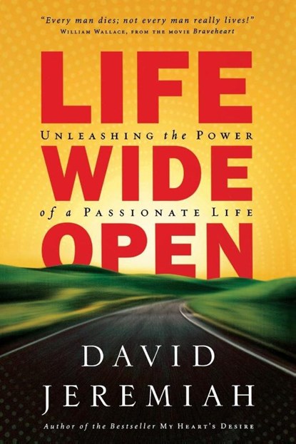 Life Wide Open, Dr. David Jeremiah - Paperback - 9781591452867