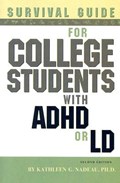 Survival Guide for College Students with ADHD or LD | Kathleen G. Nadeau | 