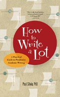How to Write a Lot | Paul Silvia | 