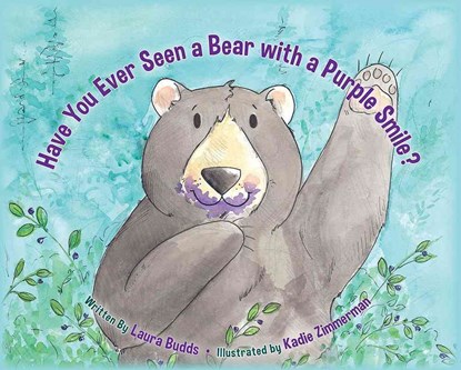 Have You Ever Seen a Bear with a Purple Smile?, Laura Budds - Gebonden - 9781591521143