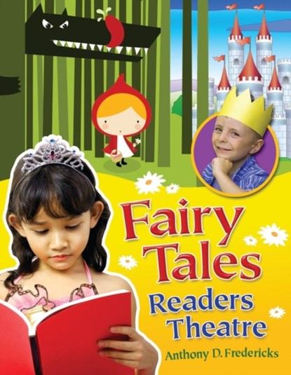 Fairy Tales Readers Theatre, Anthony D. Fredericks - Paperback - 9781591588498
