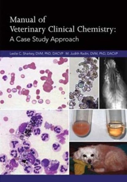 Manual of Veterinary Clinical Chemistry, Leslie C. Sharkey ; Judith Radin - Paperback - 9781591610182