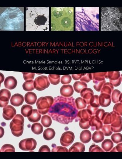 Laboratory Manual for Clinical Veterinary Technology, Oreta Marie Samples ; M. Scott Echols - Paperback - 9781591610519