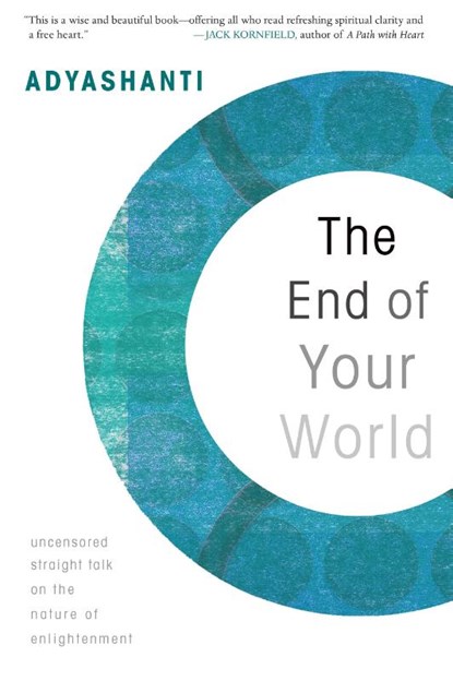 End of Your World, Adyashanti - Paperback - 9781591797791
