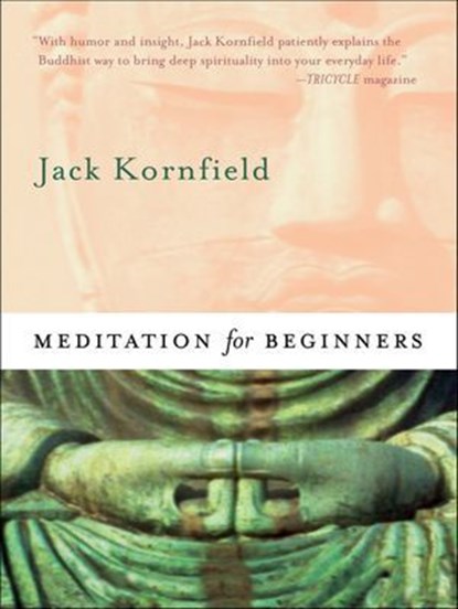 Meditation for Beginners, Jack Kornfield - Ebook - 9781591798347