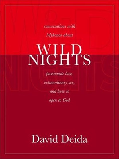 Wild Nights, David Deida - Ebook - 9781591798460