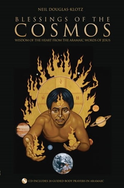Blessings of the Cosmos, Neil Douglas-Klotz, PhD - Ebook - 9781591798750