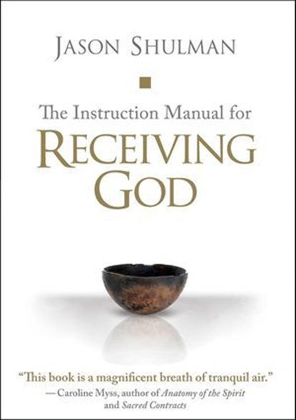 The Instruction Manual for Receiving God, Jason Shulman - Ebook - 9781591798842