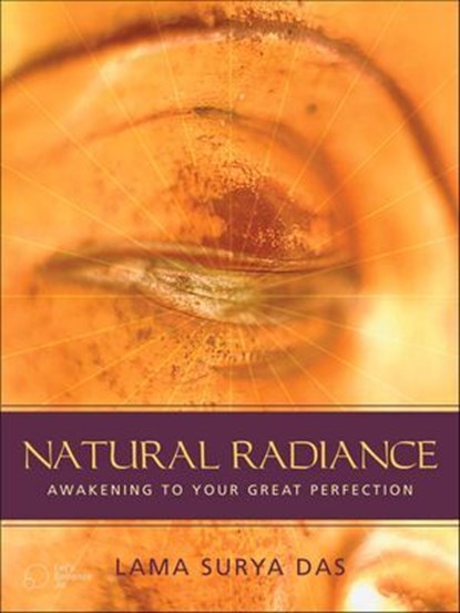 Natural Radiance, Lama Surya Das - Ebook - 9781591798996