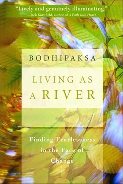 Living as a River, Bodhipaksa - Ebook - 9781591799337