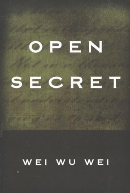 Open Secret, Wei Wu Wei - Paperback - 9781591810148