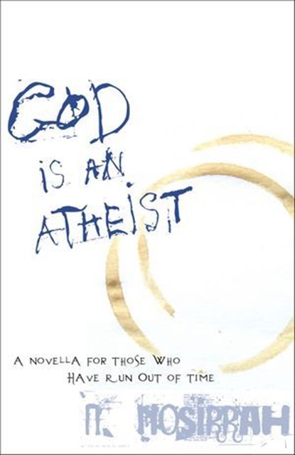 God Is An Atheist, N. Nosirrah - Ebook - 9781591811534