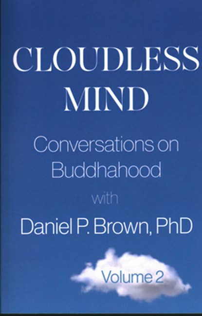 Cloudless Mind - Volume 2, Daniel P. (Daniel P. Brown) Brown - Paperback - 9781591813569
