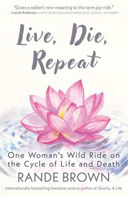 Live, Die, Repeat, Rande Brown - Ebook - 9781591813729
