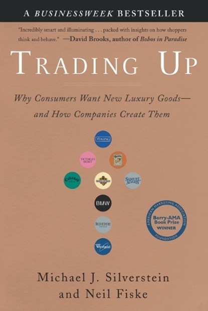 Trading Up, Michael J. Silverstein ; Neil Fiske - Paperback - 9781591840701