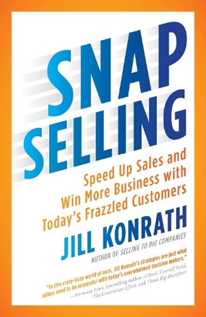 Snap Selling,  - Paperback - 9781591844709