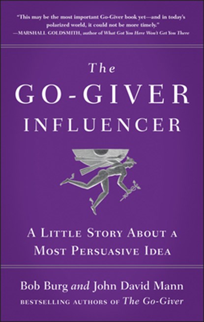 The Go-Giver Influencer, Bob Burg ; John David Mann - Gebonden - 9781591846376